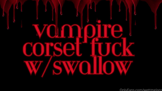 Wettmelons Vampire Corset Fuck with Swallow PPV Onlyfans Leaked Video